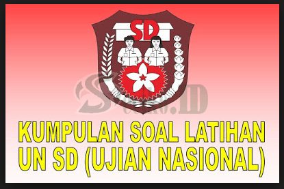 soal ujian nasional sd 2019