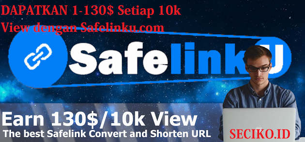 Short Link dengan Bayaran Tertinggi dan Terbaik [Safelinku.com]