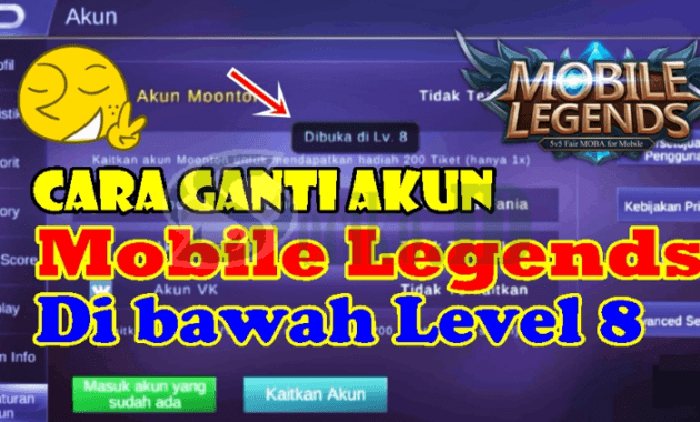 Cara Ganti Akun Mobile Legends Tanpa Harus Level 8 Terlebih Dahulu