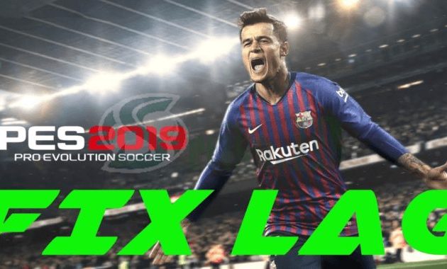 Cara Mengatasi Lag pada PES 2019 di Laptop (Tested : ASUS A442U)
