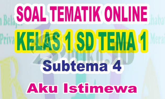 Kunci Jawaban Soal TEMATIK Kelas 1 Tema 1 Subtema 4, Aku Istimewa