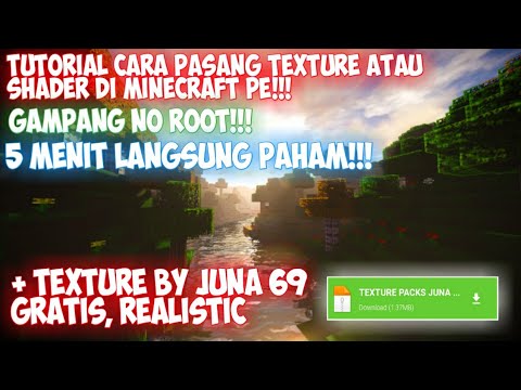 Video CARA PASANG TEXTURE ATAU SHADER MINECRAFT DI ANDROID || + TEXTURE MCPE GRATIS BY JUNA 69😱😱😱 2021