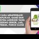 Video Cara Mudah Memperbaiki Aplikasi, Game dan Sistem Yang Sering Freeze, Lag, Force Close Di HP 2021