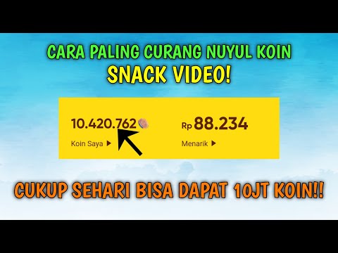Video Cara Aman & Cepat Nuyul Koin Snack Video! Cara Nuyul Snack Video 2021