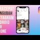 Video Cara Mengubah Instagram Android Menjadi iPhone (Tanpa Aplikasi) 2021