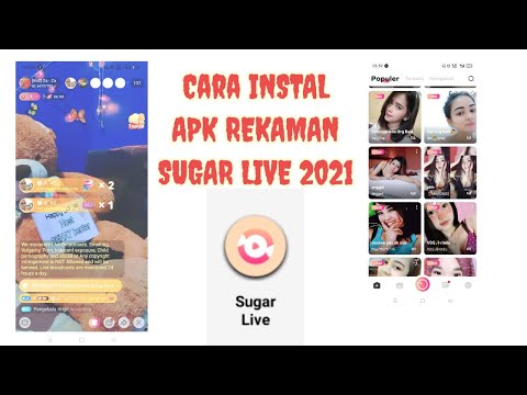 Video Sugar live mod apk cara instal mod Rekaman 2021