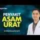 Video Asam Urat : Gejala, Penyebab dan Cara Mencegah | lifestyleOne 2021
