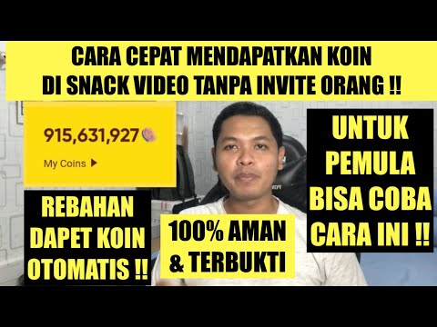 Video SNACK VIDEO !! CARA CEPAT MENDAPATKAN KOIN SNACK VIDEO TANPA UNDANG TEMAN !! 100% AMAN & TERBUKTI !! 2021