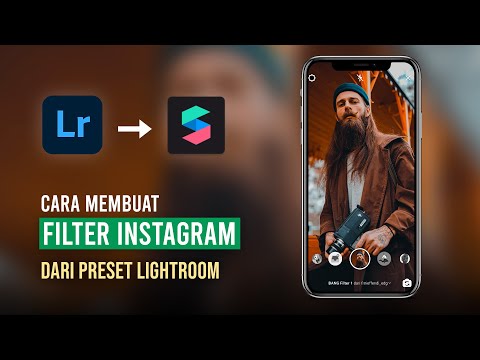 Cara Membuat Filter Instagram dari Preset Lightroom | Spark AR Tutorial #2 2021