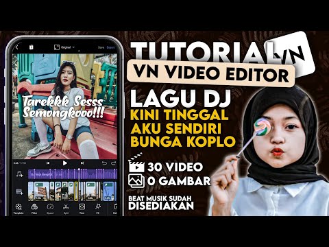 Tutorial Edit Video VN – Lagu DJ TARIK SISSS, SEMONGKO | Transisi VN | Tutorial VN Sesuai Beat Musik