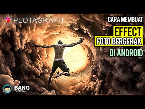 Cara Membuat Effect Foto Bergerak di Android | Plotagraph Android Tutorial #1 2021
