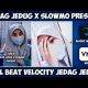 CARA MEMBUAT VIDEO THIS IS JEDAG JEDUG X SLOWMO PRESENT – FULL BEAT VELOCITY