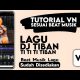 TUTORIAL EDIT VIDEO VN LAGU DJ TIBAN TI TI TI TIBAN | TUTORIAL TRANSISI VN | VN TUTORIAL | STORY VN Terbaru TUTORIAL EDIT VIDEO VN LAGU DJ TIBAN TI TI TI TIBAN | TUTORIAL TRANSISI VN | VN TUTORIAL | STORY VN Terbaru