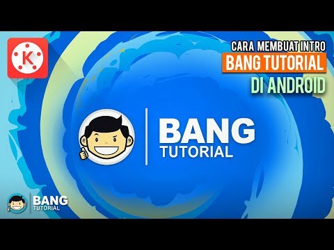 Cara Membuat Intro Bang Tutorial di Hp Android | KINEMASTER TUTORIAL #11 Terbaru