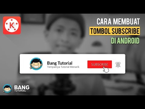 Cara Membuat Animasi Tombol Subscribe dan Lonceng di Hp Android | KINEMASTER TUTORIAL #26 Terbaru