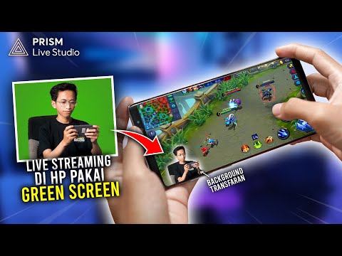 Cara Live Streaming di Android pakai Green Screen | PRISM Live Studio Terbaru