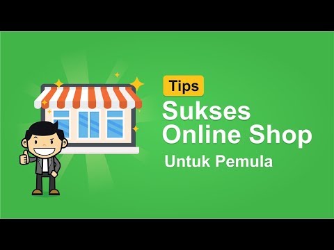 Tips Sukses Memulai Online Shop untuk Pemula Terbaru