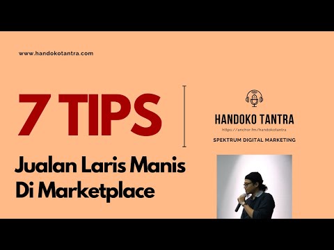 7 TIPS JUALAN LARIS di Marketplace Facebook, Shopee, Tokopedia, Bulapak, Instagram