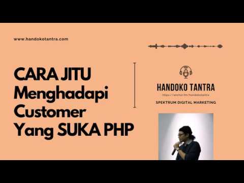 CARA JITU Menghadapi Customer SUKA PHP Alias LAMBAT TRANSFER