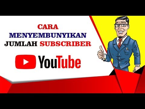 Cara Menyembunyikan Jumlah SUBSCRIBER Terbaru
