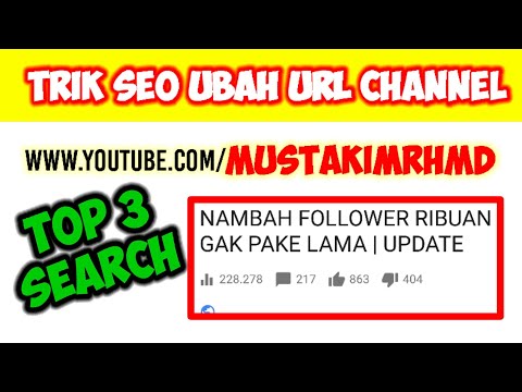 UBAH URL CHANNEL AGAR SEO | MUDAH DI CARI PENGUNJUNG Terbaru