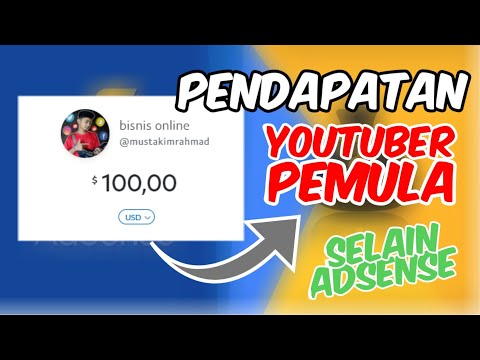 CARA YOUTUBER MENGHASILKAN UANG SELAIN ADSENSE (IKLAN) Terbaru