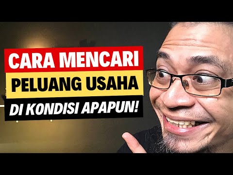 5 Cara Mencari Peluang Usaha di Kondisi Apapun!