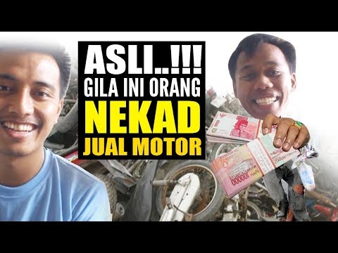 KISAH NYATA, Orang Gila Ini JUAL MOTOR