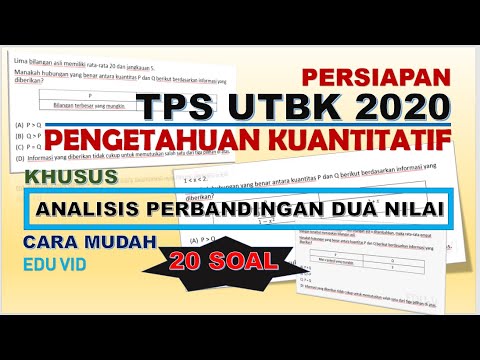 Pembahasan Kumpulan Soal TPS KUANTITATIF Khusus Tipe ANALISIS PERBANDINGAN DUA NILAI UTBK 2020