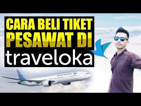 CARA PESAN TIKET PESAWAT DI TRAVELOKA SECARA ONLINE