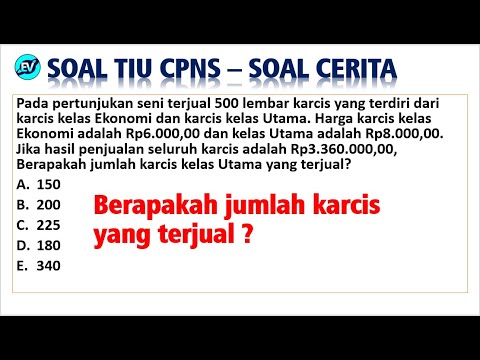 Pembahasan Soal HOTS TIU CPNS 2021 – Soal Cerita [#55]