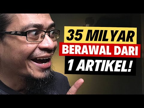 STUDI KASUS !! 35 Milyar Dari 1 Artikel Saja – Cara Buat Konten Marketing!
