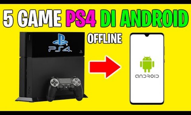 BARU ! 5 Game PS4 OFFLINE Terbaik Di Android (September 2021) !