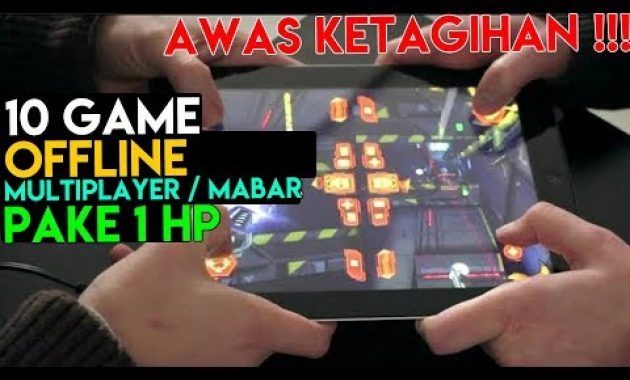 10 Game Android OFFLINE Mabar / MultiPlayer di 1 HP ! SERU ABIS !