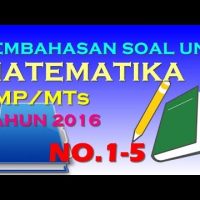 Pembahasan UN Matematika SMP/MTs Tahun 2016 (No.1-5)