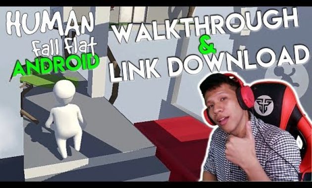 Human Fall Flat Android Indonesia Walktrough + Link Download