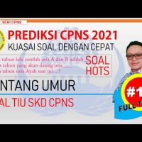 Prediksi CPNS 2021 – Pembahasan Soal TIU CPNS tentang Umur pada Soal Cerita [#14]