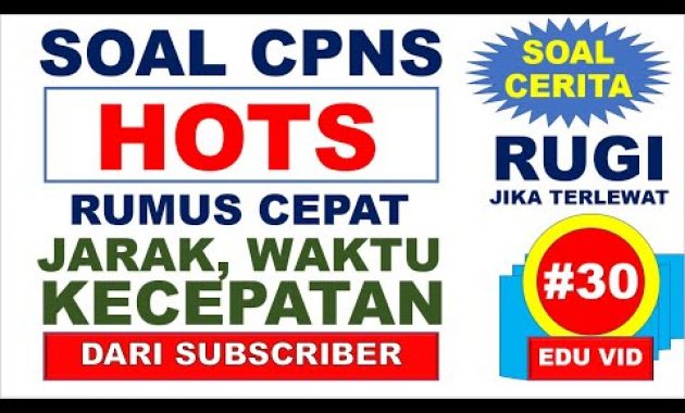 Pembahasan Soal Cerita HOTS CPNS 2021 dari Subcriber [#30]