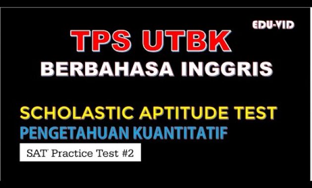 Pembahasan TPS UTBK Berbahasa Inggris (Soal Asli SAT Practice Test #2)