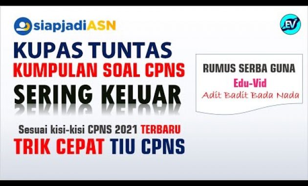 KUMPULAN TRIK CEPAT TIU CPNS – Pembahasan Tryout dari Website siapjadiASN