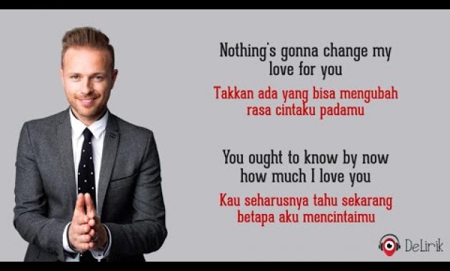 Download Lagu Nothing’s Gonna Change My Love For You – Westlife (Lyrics video dan terjemahan)