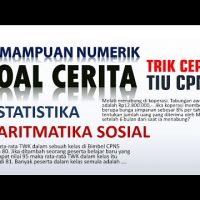 TRIK CEPAT SOAL CERITA TIU CPNS 2021 – KEMAMPUAN NUMERIK [#85]