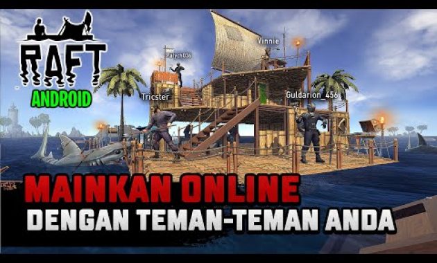 AKHIRNYA RAFT ANDROID RILIS PLAYSTORE DAN BISA MABAR ! KEREN BANGET !