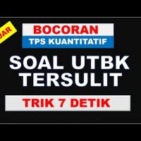 BOCORAN SOAL TPS UTBK TERSULIT 2021 dengan TRIK 7 DETIK