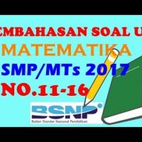 Pembahasan UN Matematika SMP/MTs Tahun 2017 (No.11-16)