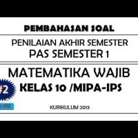 Soal PAS Matematika Wajib Kelas 10 Semester 1 Kurikulum 2013 dan Pembahasannya [#2]