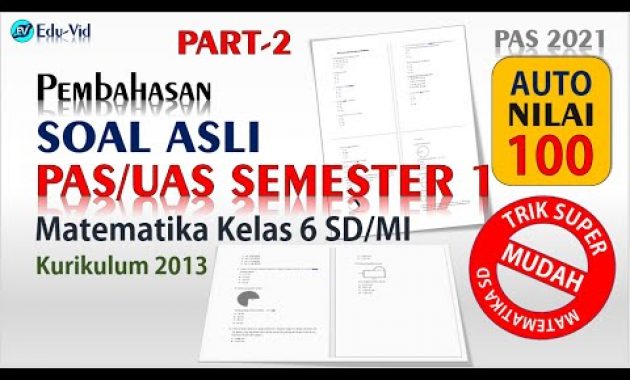 Soal PAS/UAS Matematika Kelas 6 SD Semester 1 2021 PART 2 – Pembahasan dan Kunci Jawaban