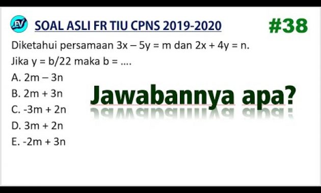 Pembahasan Soal FR Asli TIU CPNS 2019-2020 (#38)