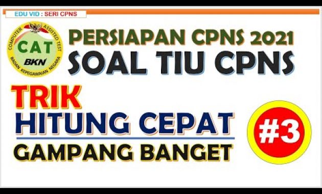 TRIK Berhitung Cepat – Persiapan CPNS 2021 [#3]