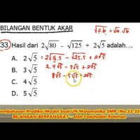 Soal BILANGAN BENTUK AKAR (No.33-35) – Pembahasan Soal Matematika SMP/MTs